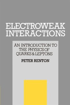 Electroweak Interactions - Renton, Peter