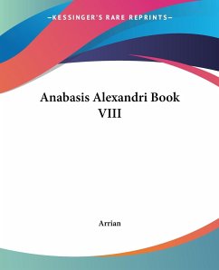 Anabasis Alexandri Book VIII - Arrian