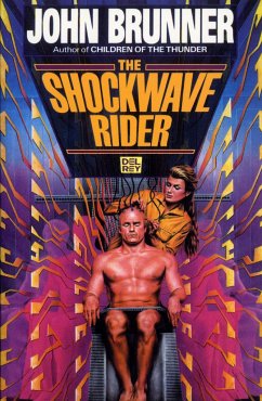 The Shockwave Rider - Brunner, John