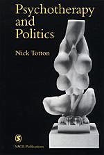 Psychotherapy and Politics - Totton, Nick