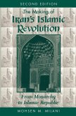 The Making Of Iran's Islamic Revolution