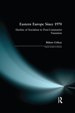 Eastern Europe Since 1970 - Gokay, Bulent
