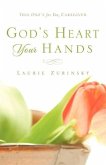 God's Heart - Your Hands: This One's For You, Caregiver