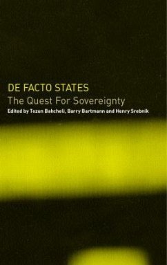 De Facto States - Tozun Bahcheli / Barry Bartmann / Henry Srebrnik (eds.)