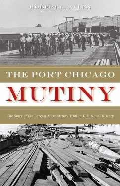 The Port Chicago Mutiny - Allen, Robert L
