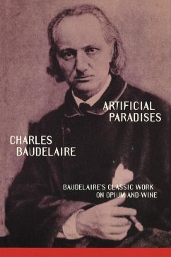 Artificial Paradises - Baudelaire, Charles P.