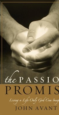 The Passion Promise - Avant, John