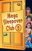 Mega Sleepover 5