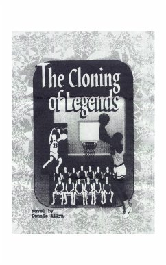 The Cloning of Legends - Allyn, Dennis