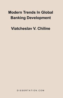 Modern Trends In Global Banking Development - Chiline, Viatcheslav V