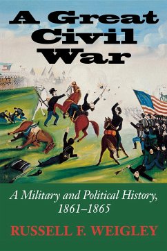 A Great Civil War - Weigley, Russell F.