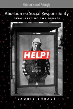 Abortion and Social Responsibility - Shrage, Laurie J. Abortion and Social Responsibility - Shrage, Laurie J.