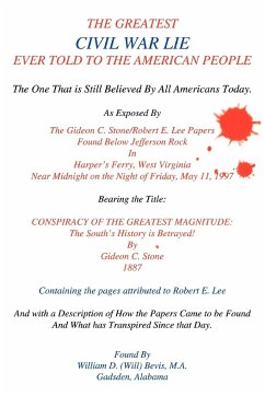 The Greatest Civil War Lie Ever Told To The American People - Bevis M. A., William D. (Will)