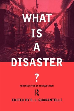 What Is a Disaster? - Quarantelli, E.L. (ed.)