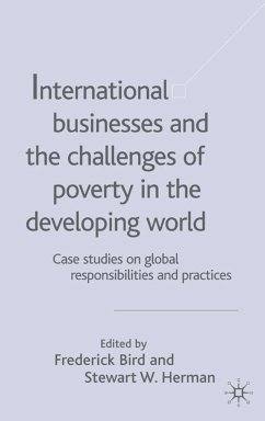 International Businesses and the Challenges of Poverty in the Developing World - Bird, Frederick / Herman, Stewart