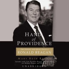 Hand of Providence: The Strong and Quiet Faith of Ronald Reagan - Brown, Mary Beth