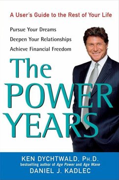 The Power Years - Dychtwald, Ken; Kadlec, Daniel J