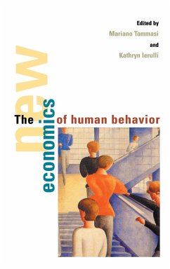 The New Economics of Human Behaviour - Tommasi, Mariano / Ierulli, Kathryn (eds.)