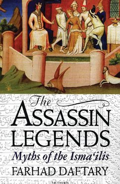 The Assassin Legends - Daftary, Dr Farhad (The Institute of Ismaili Studies, UK)