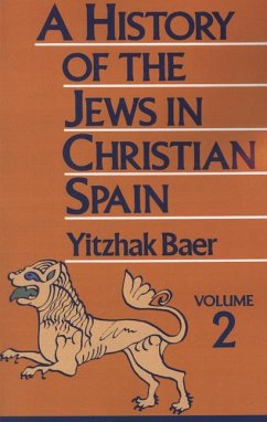 A History of the Jews in Christian Spain - Baer, Yitzhak