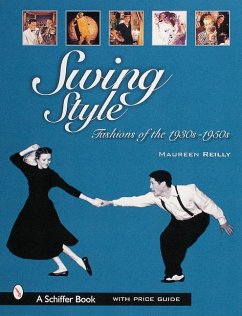 Swing Style: Fashions of the 1930s-1950s - Reilly, Maureen