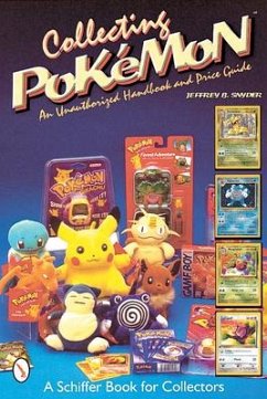 Collecting Pokémon: An Unauthorized Handbook and Price Guide - Snyder, Jeffrey B.