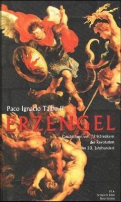 Erzengel - Taibo, Paco Ignacio II