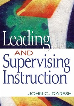 Leading and Supervising Instruction - Daresh, John C.