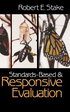 Standards-Based and Responsive Evaluation - Stake, Robert E.