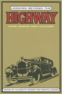 Looking Beyond the Highway: Dixie Roads and Culture