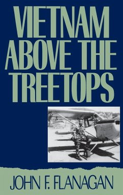 Vietnam Above the Treetops - Flanagan, John F.