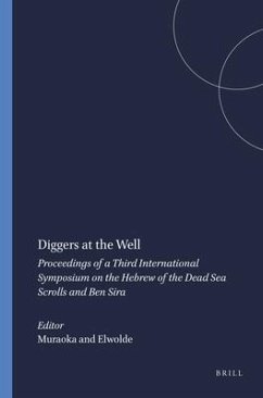 Diggers at the Well: Proceedings of a Third International Symposium on the Hebrew of the Dead Sea Scrolls and Ben Sira