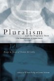 Pluralism and the Pragmatic Turn: The Transformation of Critical Theory, Essays in Honor of Thomas McCarthy