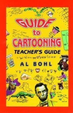 Guide to Cartooning Teacher's Guide - Bohl, Al