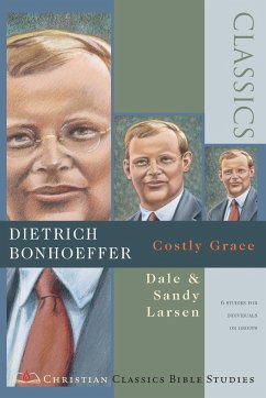 Dietrich Bonhoeffer - Larsen, Dale; Larsen, Sandy