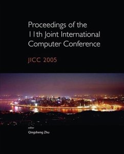 Proceedings of the 11th Joint International Computer Conference: Jicc 2005 - Zhu, Qingsheng