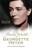 The Private World of Georgette Heyer - Aiken Hodge, Jane