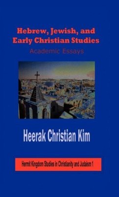Hebrew, Jewish, and Early Christian Studies - Kim, Heerak Christian; Kim, H. C.