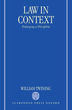 Law in Context: Enlarging a Discipline - Twining, William