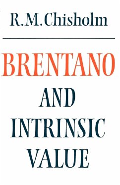 Brentano and Intrinsic Value - Chisholm, Roderick M.