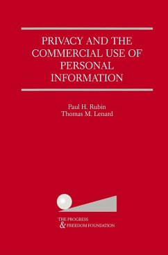 Privacy and the Commercial Use of Personal Information - Rubin, Paul H.;Lenard, Thomas M.