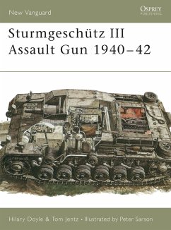 Sturmgeschütz III Assault Gun 1940-42 - Doyle, Hilary; Jentz, Tom