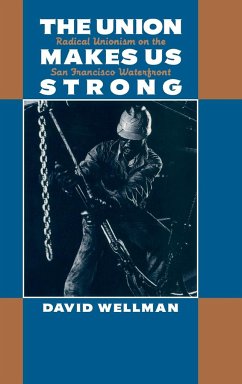 The Union Makes Us Strong - Wellman, David