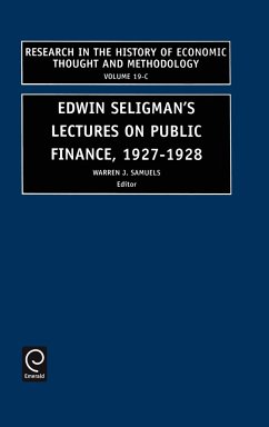 Edwin Seligman's Lectures on Public Finance, 1927/1928 - Samuels, W.J. (ed.)