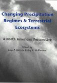 Changing Precipitation Regimes and Terrestrial Ecosystems: A North American Perspective