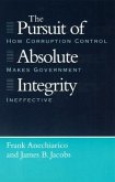 The Pursuit of Absolute Integrity: How Corruption Control Makes Government Ineffective