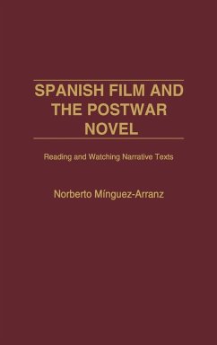 Spanish Film and the Postwar Novel - Minguez-Arranz, Norberto