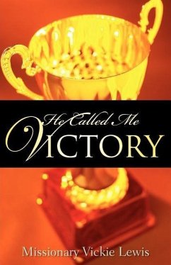 He Called Me Victory - Lewis, Vickie