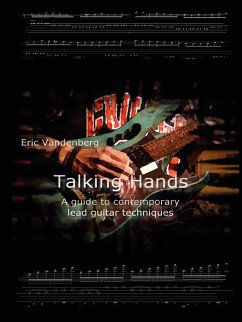 Talking Hands - A Guide to Contemporary Lead Guitar Techniques - Vandenberg, Eric
