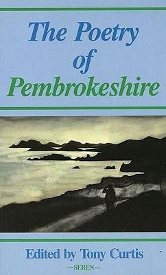 The Poetry of Pembrokeshire - Curtis, Tony